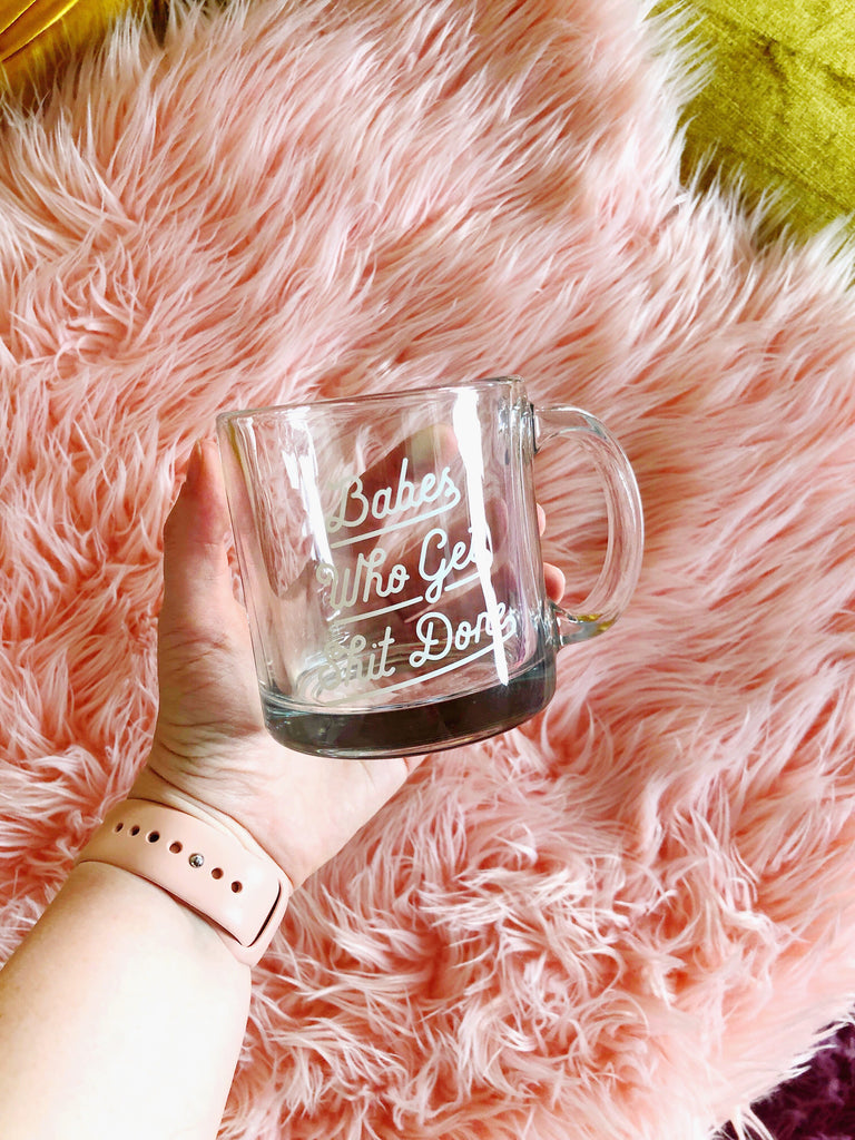 Babes Who Get Shit Done Mug 13 oz
