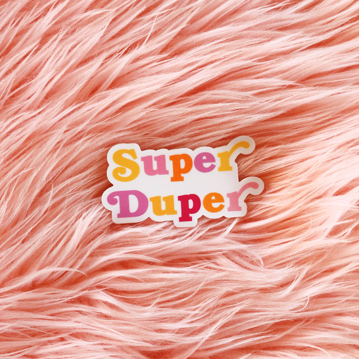 Super Duper Sticker