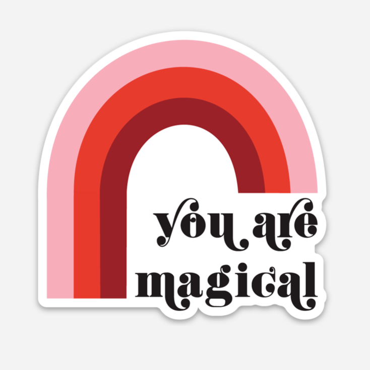 You Are Magical Rainbow Sticker